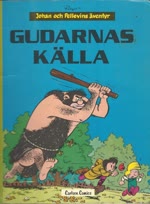 Johan och Pellevins äventyr / Ett äventyr med Johan nr.10 1979 (Gudarnas källa)