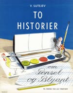 To historier To historier om Pensel og Blyant 1957