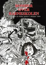Bomber over barneskolen Bombingen av Holen skole 4. oktober 1944 2019