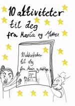10 aktiviteter til deg fra Maria og Mathea  2025